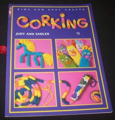 Corking (Kids Can Do It) - paperback Sadler, Judy Ann|Hendry, Linda