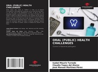 Oral (Public) Health Challenges Isabel Mauriz Turrado