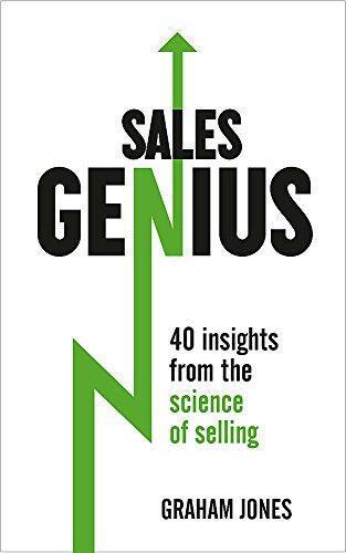 Sales Genius: 40 Insights From the Science of Selling - Jones, Graham