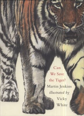 Can We Save The Tiger? Hardcover Martin Jenkins'