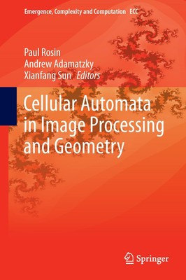 Paul Rosin (u. a.) | Cellular Automata in Image Processing and Geometry | Buch