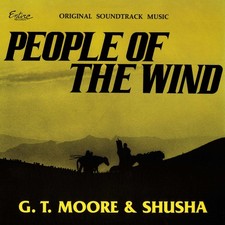 G.T. Moore & Shusha People of the Wind (Vinyl) 12" Album (UK IMPORT)
