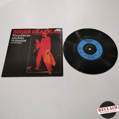 roger chapman who pulled the nite down 7'' vinyl record very good condition