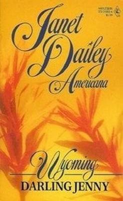 Darling Jenny : Wyoming Paperback Janet Dailey