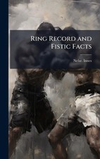 Nelse Innes Ring Record and Fistic Facts (Hardback)