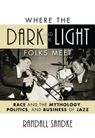Randall Sandke | Where The Dark And The Light Folks Meet | Taschenbuch (2014)