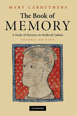 The Book of Memory A Study of Memory in Medieval Culture Carruthers Hardback 2e