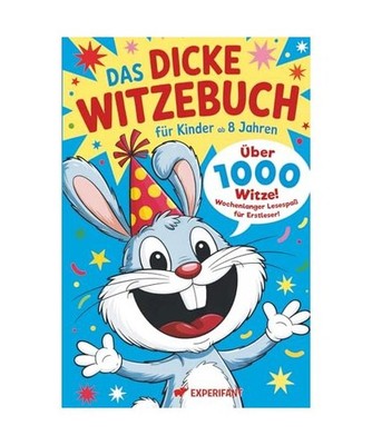Das dicke Witzebuch für Kinder ab 8 Jahren: Über 1000 Witze - Wochenlanger Les