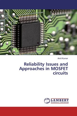 Amit Kumar | Reliability Issues and Approaches in MOSFET circuits | Taschenbuch