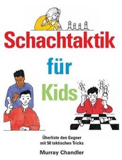 Schachtaktik fur Kids by Murray Chandler (German) Hardcover Book