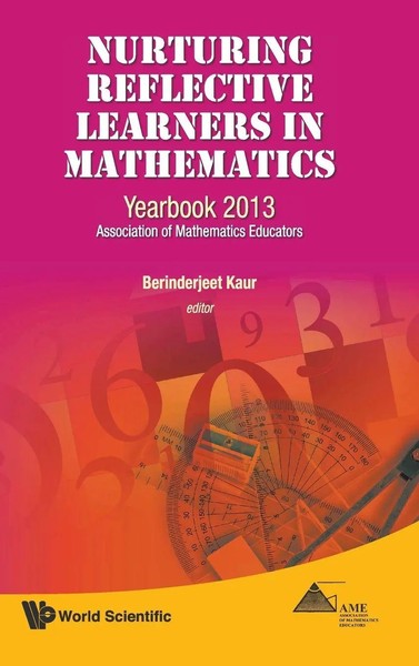Nurturing Reflective Learners IN Mathematics | Kaur Berinderjeet | Buch | 2013-image