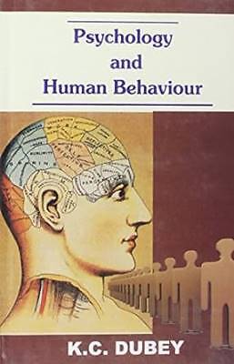 Psychology and Human Behaviour, Dubey,  Hardback