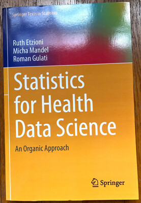 Statistics for Health Data Science: An Organic Approach by Ruth Etzioni-LIKE NEW