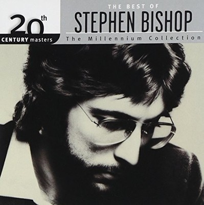 STEPHEN BISHOP - The Best Of Stephen Bishop - 20th Century Masters: - CD NEW