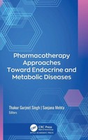 Thakur Gurjeet Singh (U. A.) | Pharmacotherapy Approaches Toward Endocrine...
