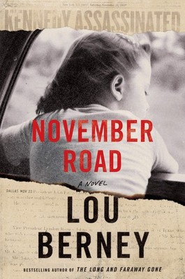 November Road: A Novel - Berney, Lou - Good - See condition notes