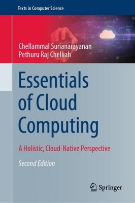 Essentials of Cloud Computing Pethuru Raj Chelliah