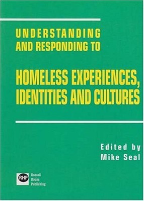 Understanding and Responding to Homeless Experiences, Identities  by  1905541066