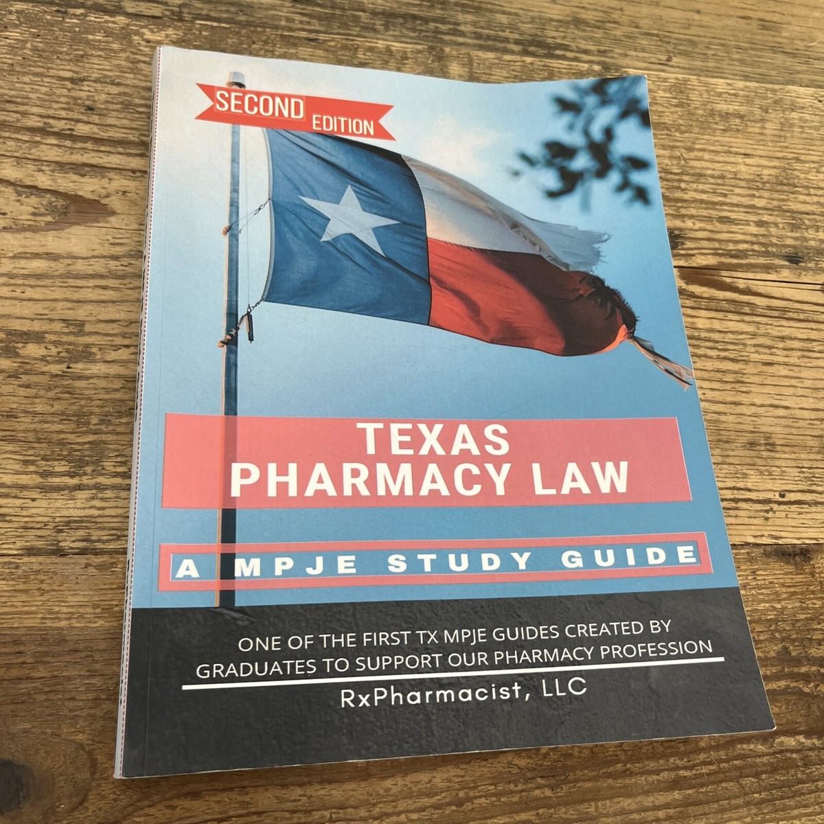 Texas Pharmacy Law: A MPJE Study Guide Second Edition RxPharmacist 