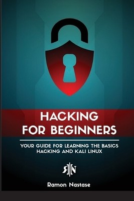 Ramon Adrian Nastase Ethical Hacking for Beginners (Taschenbuch) (US IMPORT)