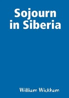 William Wickham | Sojourn In Siberia | Taschenbuch | Englisch (2012) | [.]
