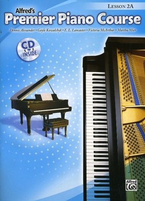 PREMIER PIANO COURSE LESSON 2A by Dennis, Btech PhD Mrcpath Cbiol Fibiol Dsc