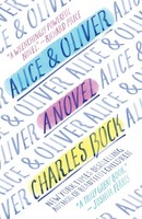 Alice & Oliver A Novel Charles Bock Taschenbuch Einband - Flex.(Paperback) 2017