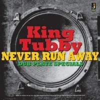 Never Run Away-Dub Plate Specials | King Tubby | Audio-Cd | Cd | 2018