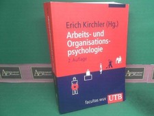 Work and Organisational Psychology. (= Uni Paperbacks UTB 2659). Kirchler,