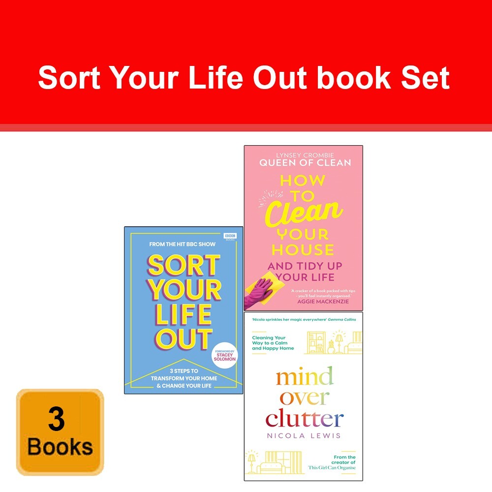 Sort Your Life Out,  How To Clean Your House, Mind Over Clutter 3 Books Set NEW