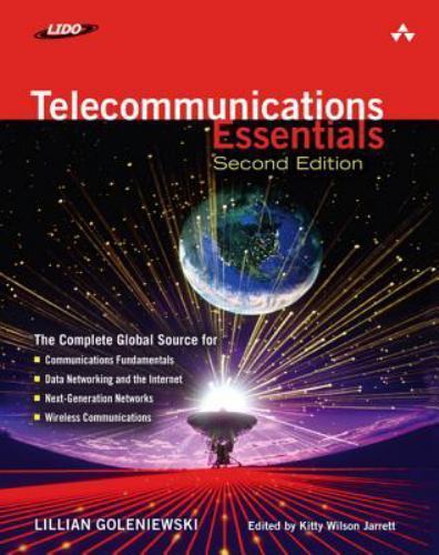 Telecommunications Essentials, Second Edition: The Complete Global Source, Golen