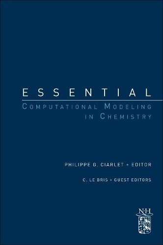 Essential Computational Modeling in Chemistry - 9780444537546