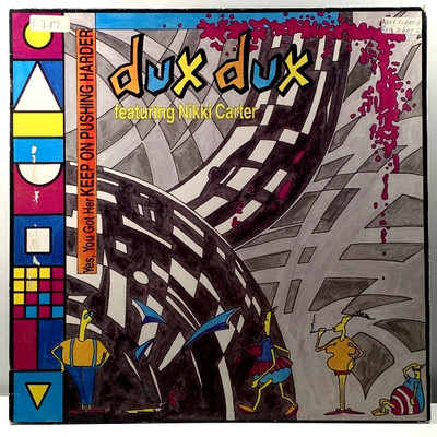 DUX DUX FEATURING NIKKI CARTER - YES, YOU GOT HER KEEP ON PUSHING HARDER, 8ig 54