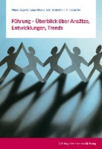FüHrung - ÜBerblick üBer AnsäTze, Entwicklungen, Trends, Tina Doerffer-image
