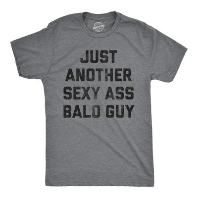 Mens Just Another  Bald Guy T shirt Funny Sarcastic Hair Graphic Novelty Tee