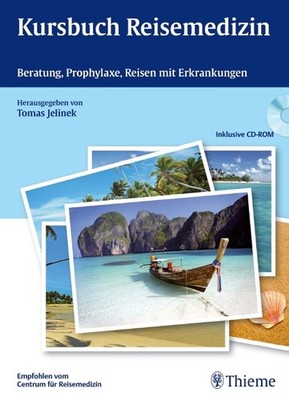 Kursbuch Reisemedizin | Tomas Jelinek | deutsch