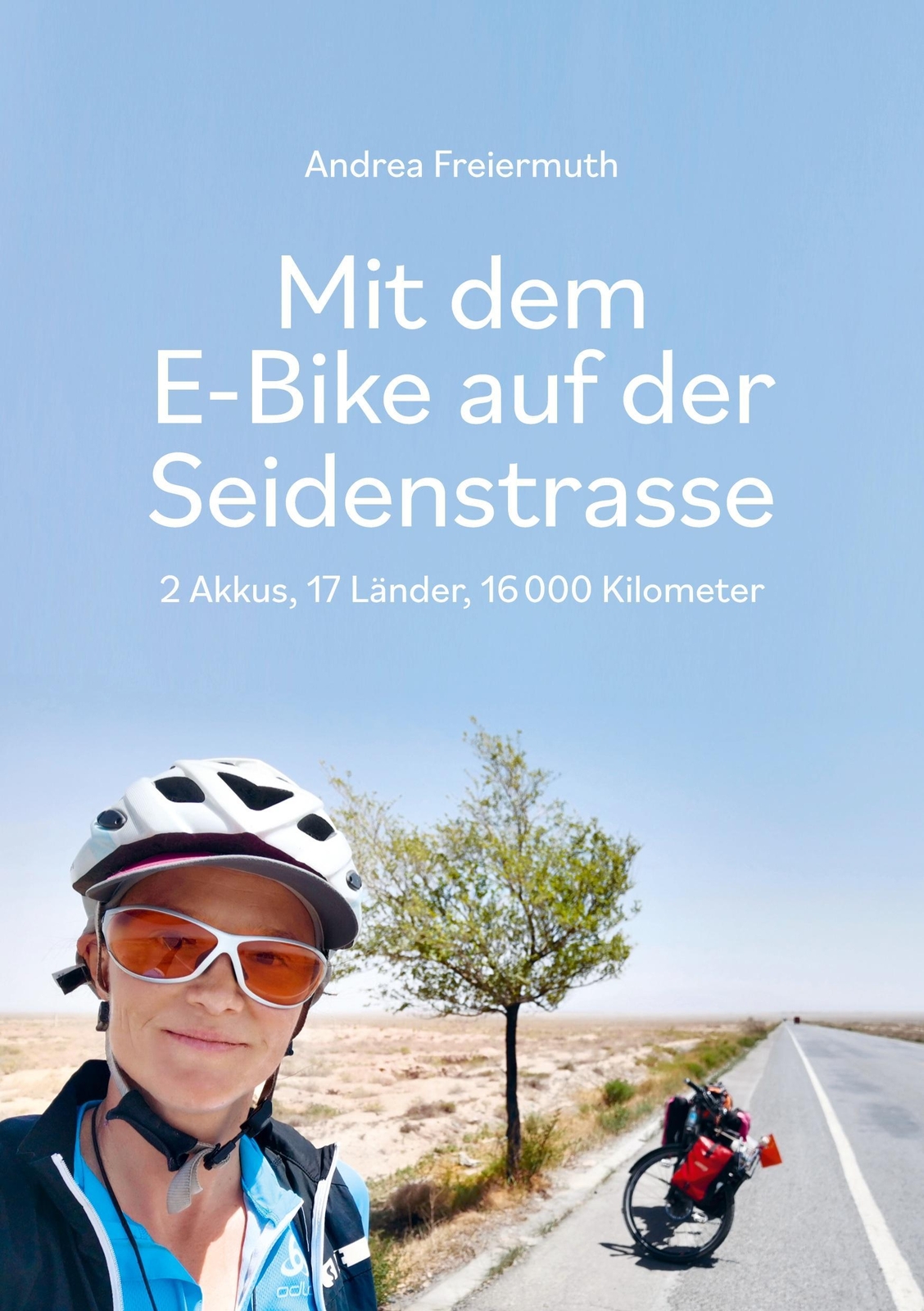 Mit Dem E-bike Auf Der Seidenstrasse Andrea Freiermuth