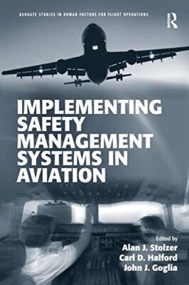Implementierung von Sicherheitsmanagementsystemen in der Luftfahrt Alan J. Stolzer neues Buch