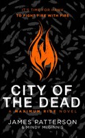 James Patterson | City Of The Dead: A Maximum Ride Novel | Buch | Englisch