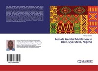 Female Genital Mutilation In Bere, Oyo State, Nigeria Adeniyi Adeneye