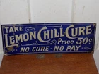Vintage Take Lemon Chill Cure Embossed Tin Sign