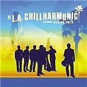 L.a. Chillharmonic The L.a. Chillharmonic (feat. Richard Smith) CD New 181475701