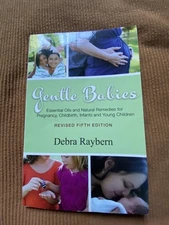 Gentle Babies - Essential Oils & Natural Remedies for Pregnancy…(Young Living)