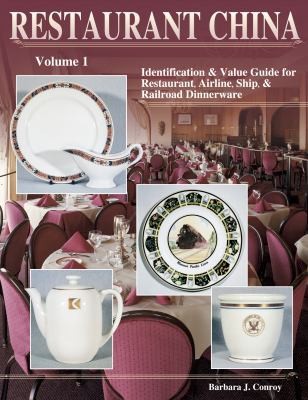 Restaurant China : Identification & Value Guide for Restaurant, Airline, Ship...