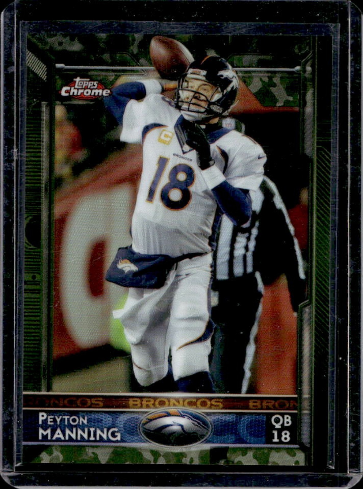 2015 Topps Chrome Peyton Manning Camo Refractor #416/499 Broncos
