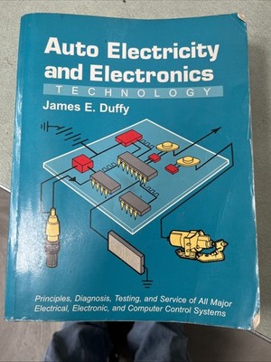 AUTO ELECTRICITY AND ELECTRONICS TECHNOLOGY James E. Duffy  1995  used book