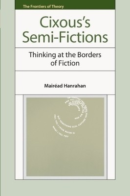 Mairéad Hanrahan Cixous s Semi-Fictions (Taschenbuch) (PRESALE 31.07.2026)