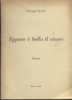 Und doch ist es schön, das Leben von Giuseppe Peirolo und 1960 (mit autogrammierter Widmung)