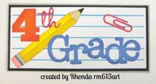 4TH GRADE TITLE school scrapbook premade paper piecing 3d die cut by Rhonda