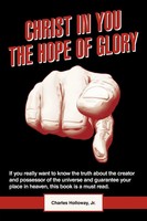 Charles Holloway Jr | Christ In You The Hope Of Glory | Taschenbuch | Englisch